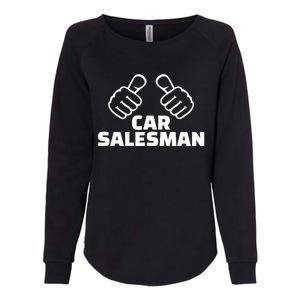 Car Salesman Womens California Wash Sweatshirt