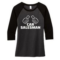 Car Salesman Women's Tri-Blend 3/4-Sleeve Raglan Shirt