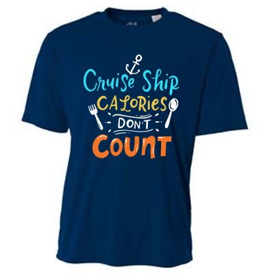 Cruise Ship Calories Don't Count Cooling Performance Crew T-Shirt