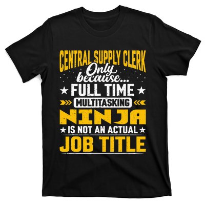 Central Supply Clerk Job Title Funny Central Supply Worker T-Shirt