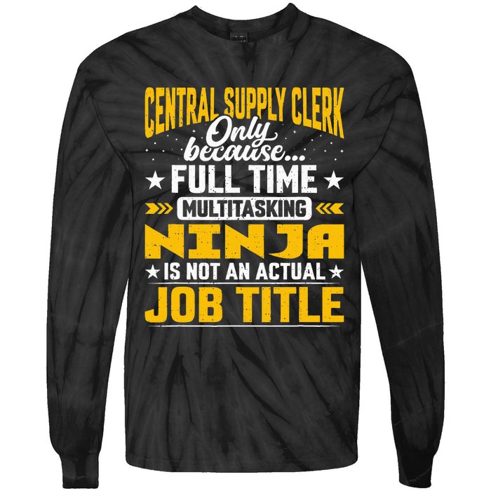 Central Supply Clerk Job Title Funny Central Supply Worker Tie-Dye Long Sleeve Shirt