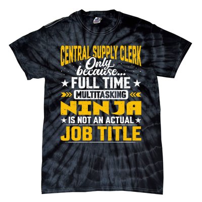 Central Supply Clerk Job Title Funny Central Supply Worker Tie-Dye T-Shirt