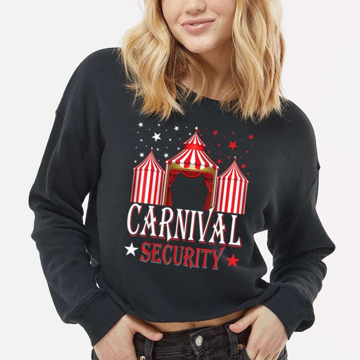 Carnival Security Circus Theme Amusement Park Carnival Party Cropped Pullover Crew