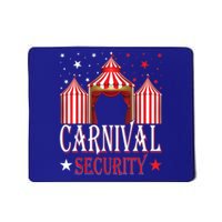 Carnival Security Circus Theme Amusement Park Carnival Party Mousepad