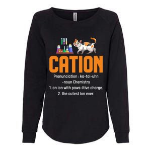 Cation Science Cat Definition Chemistry Student Teacher Meaningful Gift Womens California Wash Sweatshirt