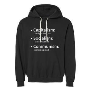 Capitalism Socialism Communism Libertarian Economics Freedom Garment-Dyed Fleece Hoodie