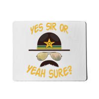 Cop Stache Cop Humor Yes Sir Or Yeah Sure Mousepad