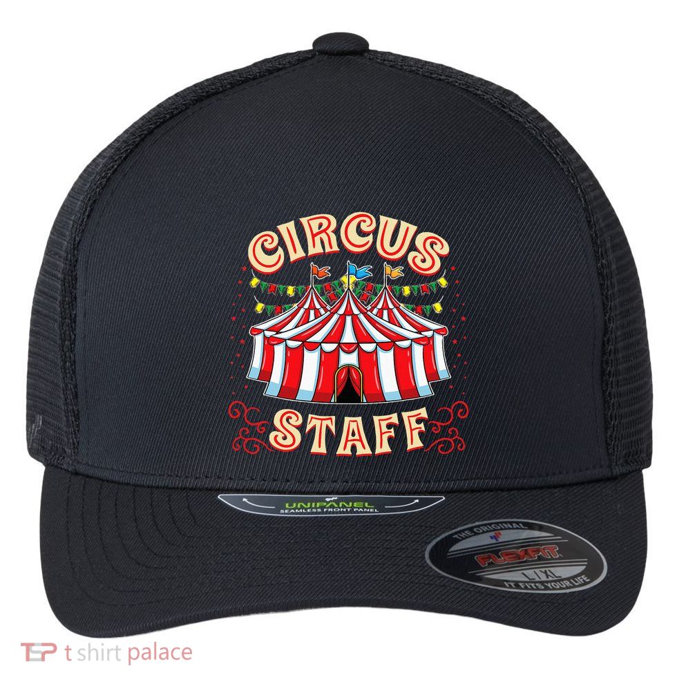 Circus Staff Circus Themed Party Flexfit Unipanel Trucker Cap