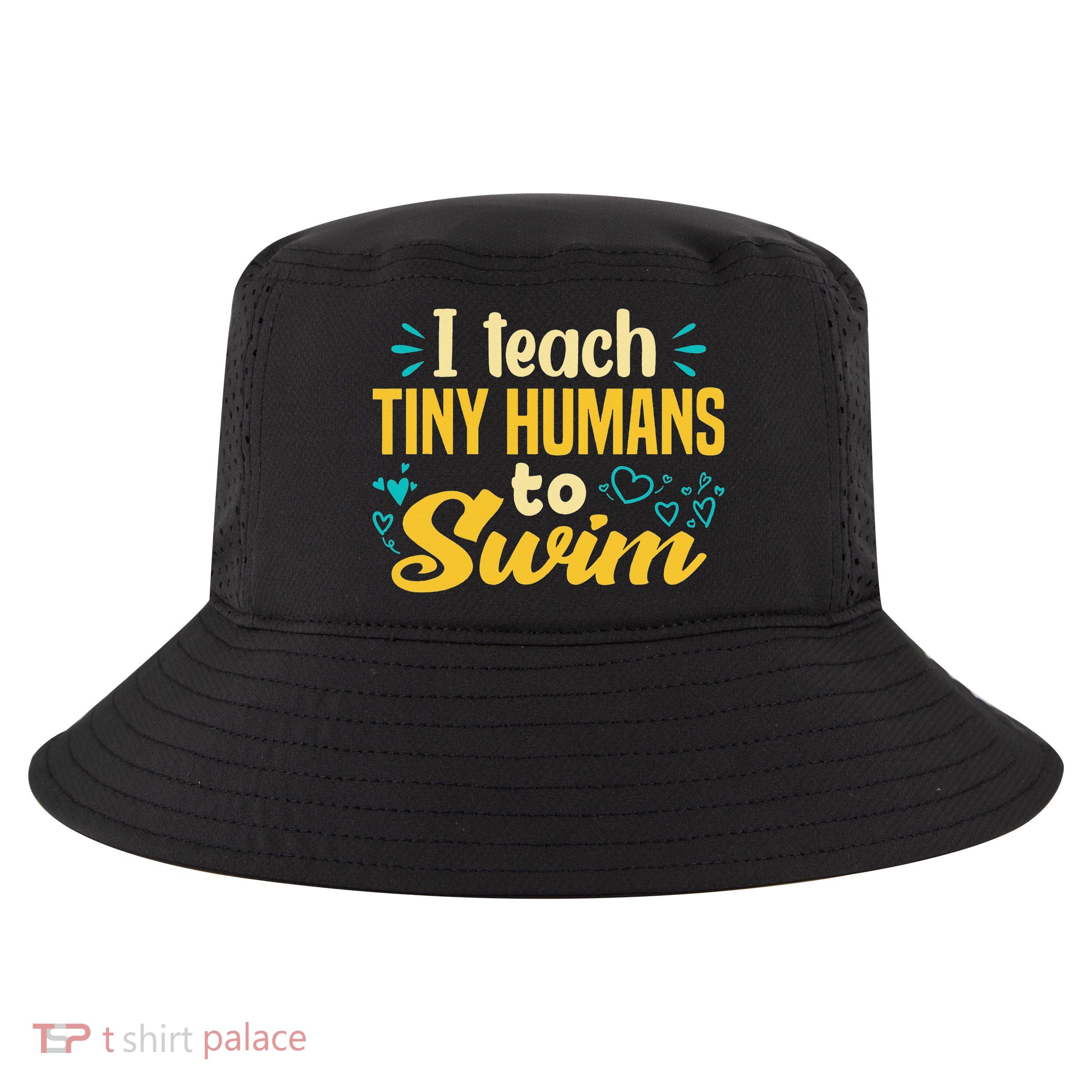 Cool Swim Coach I Teach Tiny Humans To Swim Swimming Teacher Cool Comfort Performance Bucket Hat