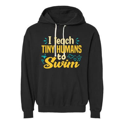 Cool Swim Coach I Teach Tiny Humans To Swim Swimming Teacher Garment-Dyed Fleece Hoodie