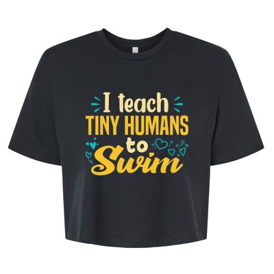 Cool Swim Coach I Teach Tiny Humans To Swim Swimming Teacher Bella+Canvas Jersey Crop Tee