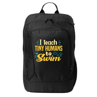 Cool Swim Coach I Teach Tiny Humans To Swim Swimming Teacher City Backpack
