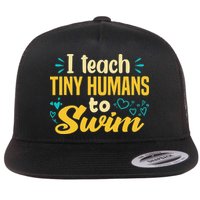 Cool Swim Coach I Teach Tiny Humans To Swim Swimming Teacher Flat Bill Trucker Hat