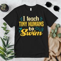 Cool Swim Coach I Teach Tiny Humans To Swim Swimming Teacher Premium T-Shirt