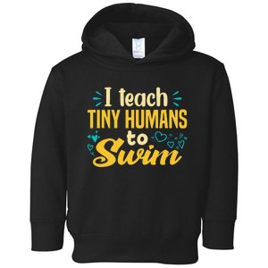 Cool Swim Coach I Teach Tiny Humans To Swim Swimming Teacher Toddler Hoodie