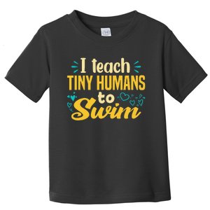 Cool Swim Coach I Teach Tiny Humans To Swim Swimming Teacher Toddler T-Shirt