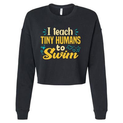 Cool Swim Coach I Teach Tiny Humans To Swim Swimming Teacher Cropped Pullover Crew