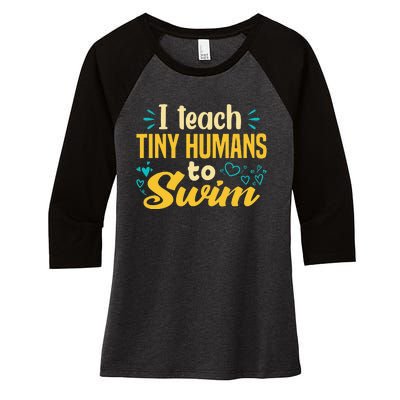 Cool Swim Coach I Teach Tiny Humans To Swim Swimming Teacher Women's Tri-Blend 3/4-Sleeve Raglan Shirt