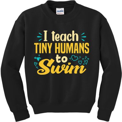 Cool Swim Coach I Teach Tiny Humans To Swim Swimming Teacher Kids Sweatshirt
