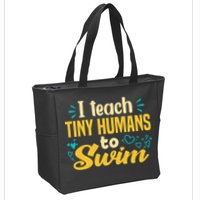 Cool Swim Coach I Teach Tiny Humans To Swim Swimming Teacher Zip Tote Bag