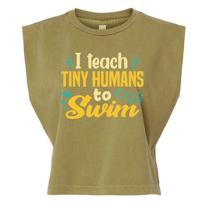 Cool Swim Coach I Teach Tiny Humans To Swim Swimming Teacher Garment-Dyed Women's Muscle Tee