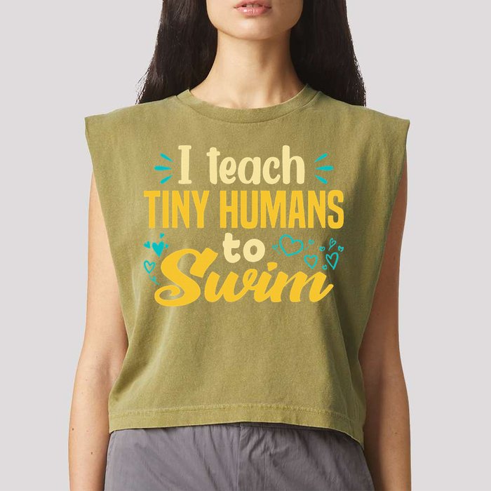 Cool Swim Coach I Teach Tiny Humans To Swim Swimming Teacher Garment-Dyed Women's Muscle Tee