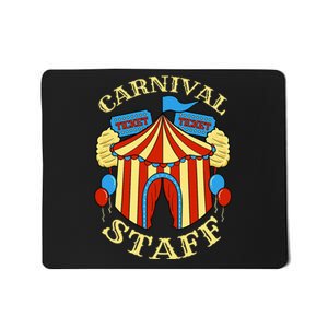 Carnival Staff Circus Event Security Ringmaster Lover Gift Mousepad