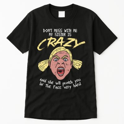 Crazy Sister Tall T-Shirt