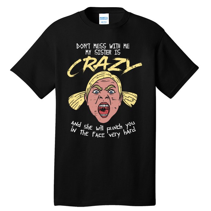 Crazy Sister Tall T-Shirt