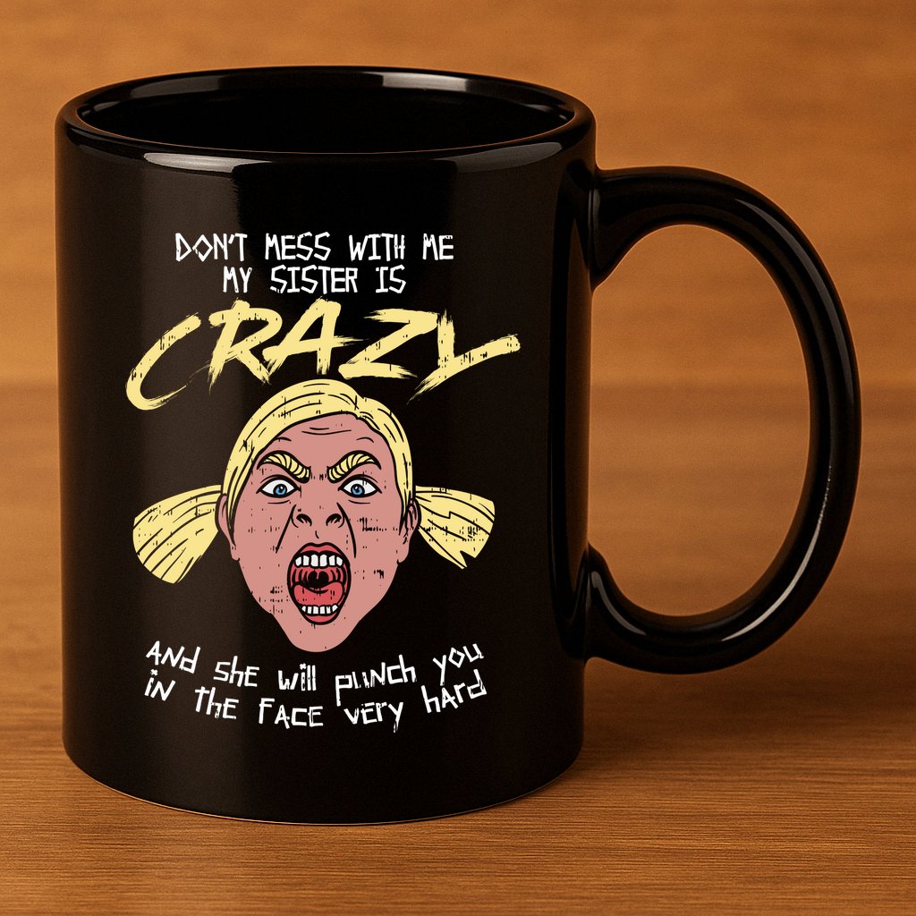 Crazy Sister 11oz C Handle Ceramic Mug