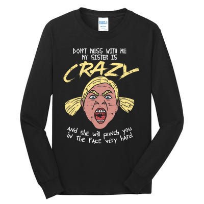 Crazy Sister Tall Long Sleeve T-Shirt