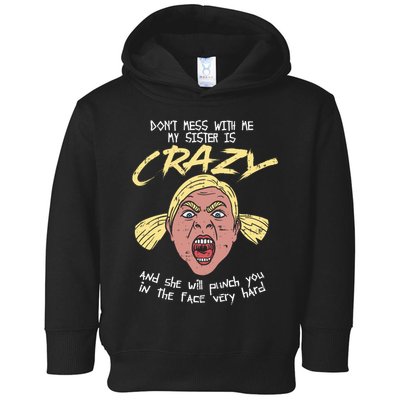Crazy Sister Toddler Hoodie