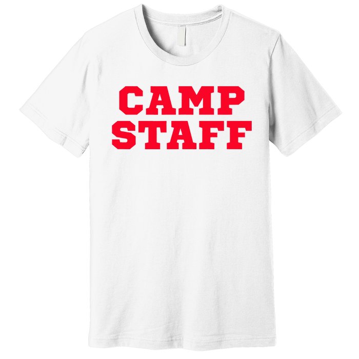 Camp Staff Premium T-Shirt