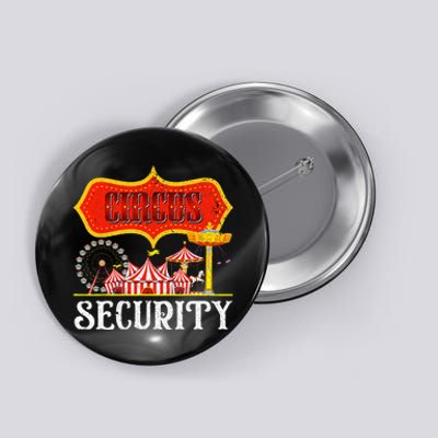 Circus Security Carnival Costume Carny Event Staff Circus Button