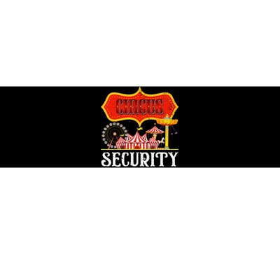 Circus Security Carnival Costume Carny Event Staff Circus Bumper Sticker