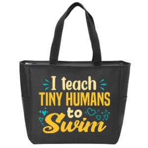 Cool Swim Coach I Teach Tiny Humans To Swim Swimming Teacher Zip Tote Bag