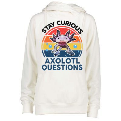 Cute Stay Curious Axolotl Questions Axolotl  Womens Funnel Neck Pullover Hood