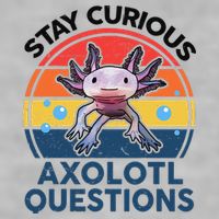 Cute Stay Curious Axolotl Questions Axolotl  Ladies PosiCharge Tri-Blend Wicking Tank