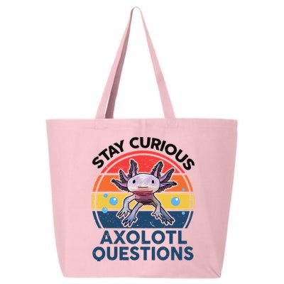 Cute Stay Curious Axolotl Questions Axolotl  25L Jumbo Tote