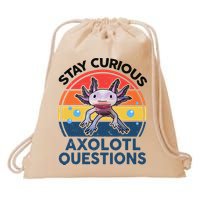 Cute Stay Curious Axolotl Questions Axolotl  Drawstring Bag