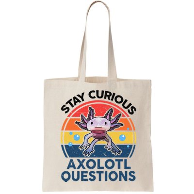Cute Stay Curious Axolotl Questions Axolotl  Bag