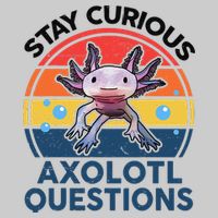 Cute Stay Curious Axolotl Questions Axolotl  Tie-Dye T-Shirt