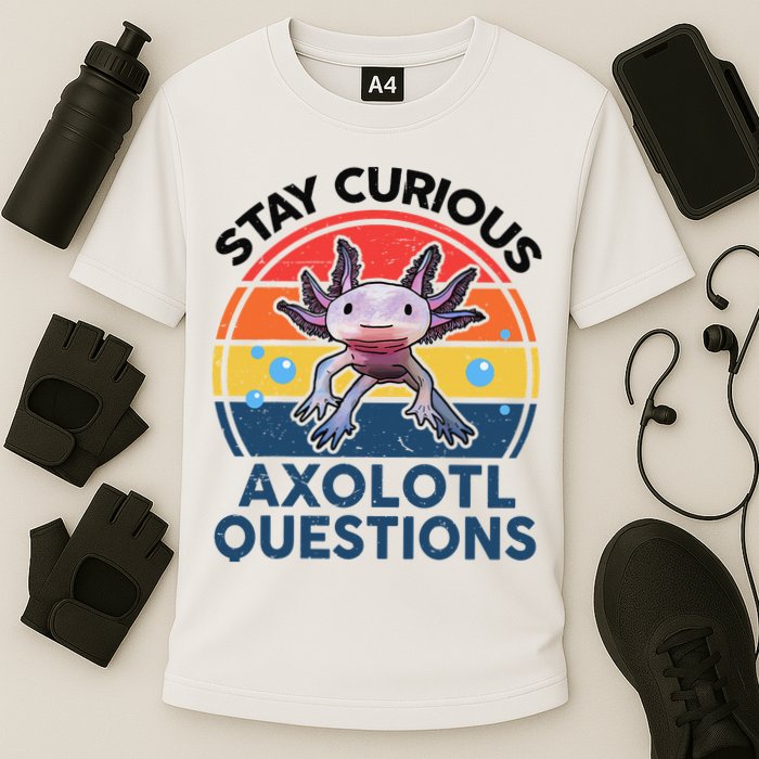 Cute Stay Curious Axolotl Questions Axolotl  Performance Shirt
