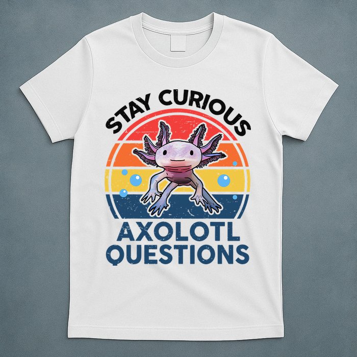 Cute Stay Curious Axolotl Questions Axolotl  T-Shirt