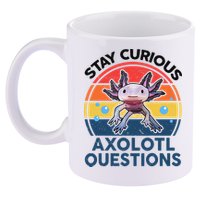 Cute Stay Curious Axolotl Questions Axolotl  11oz C Handle Ceramic Mug