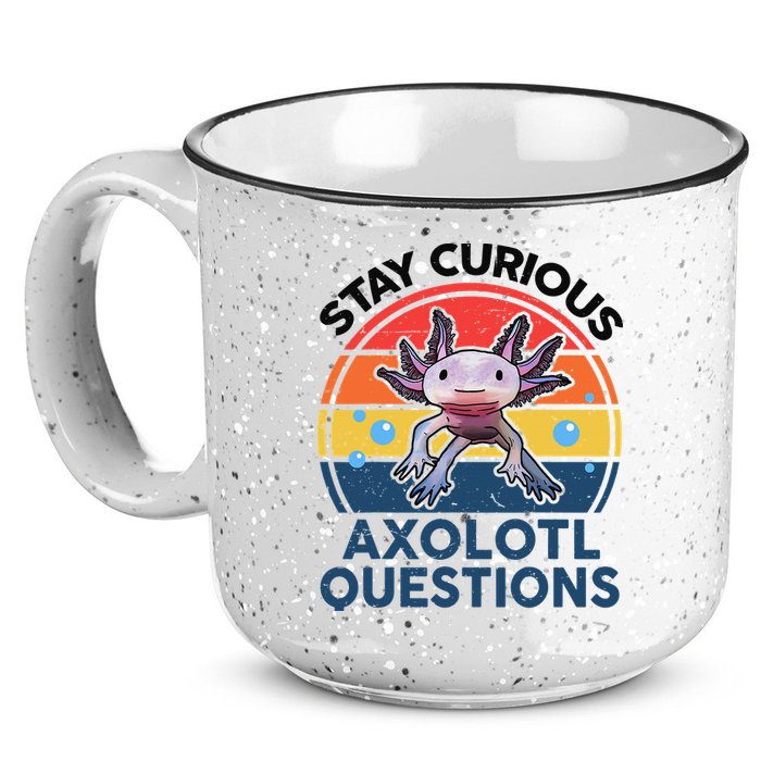 Cute Stay Curious Axolotl Questions Axolotl  15oz Campfire Ceramic Mug