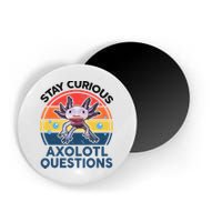 Cute Stay Curious Axolotl Questions Axolotl  Magnet