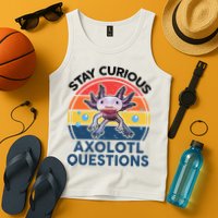 Cute Stay Curious Axolotl Questions Axolotl  Tank Top