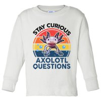 Cute Stay Curious Axolotl Questions Axolotl  Toddler Long Sleeve Shirt