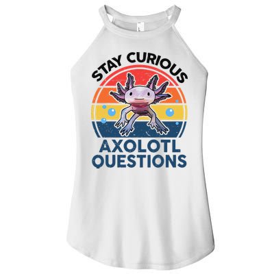 Cute Stay Curious Axolotl Questions Axolotl  Women's Perfect Tri Rocker Tank